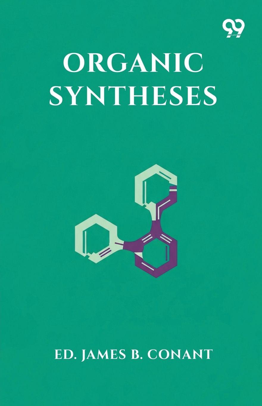 Kniha Organic Syntheses Ed. James B. Conant