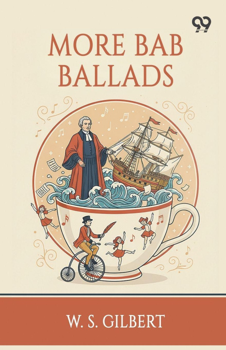 Kniha More Bab Ballads W. S. Gilbert
