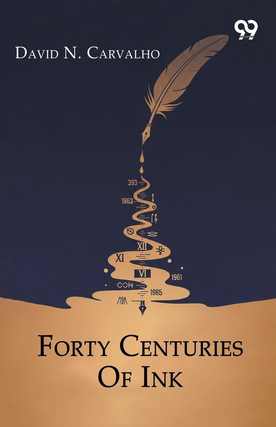 Knjiga Forty Centuries Of Ink David N. Carvalho