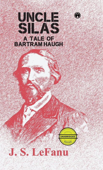 Kniha Uncle Silas J. S. LeFanu