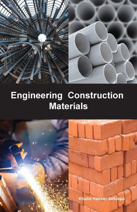 Könyv Engineering Construction Materials Khalid Hassan Siddiqui