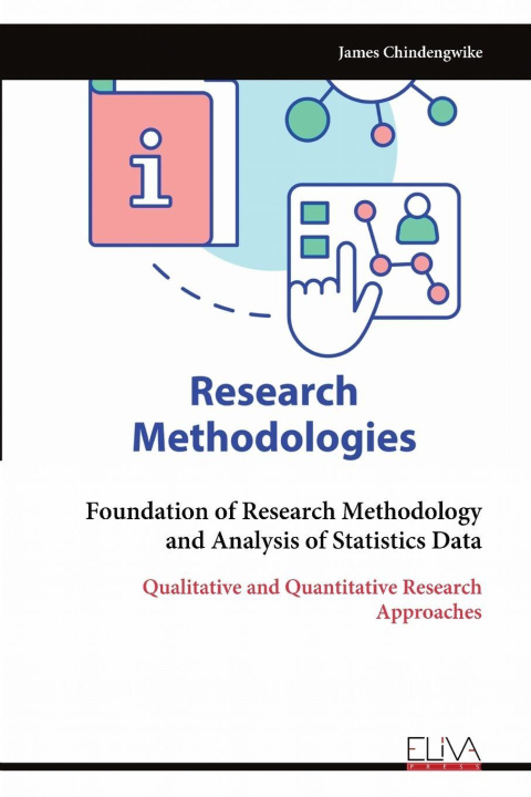 Kniha Foundation of Research Methodology and Analysis of Statistics Data James Chindengwike