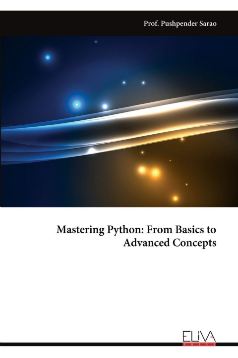 Könyv Mastering Python Prof. Pushpender Sarao