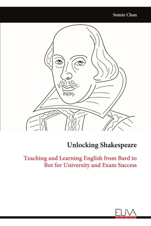 Kniha Unlocking Shakespeare Sumie Chan