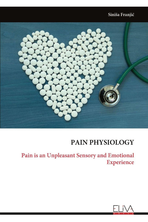 Kniha PAIN PHYSIOLOGY Siniša Franjić