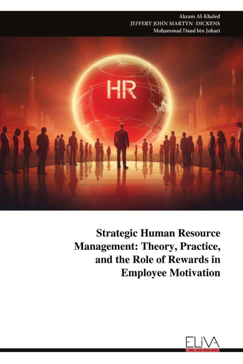 Kniha Strategic Human Resource  Management Akram Al-Khaled
