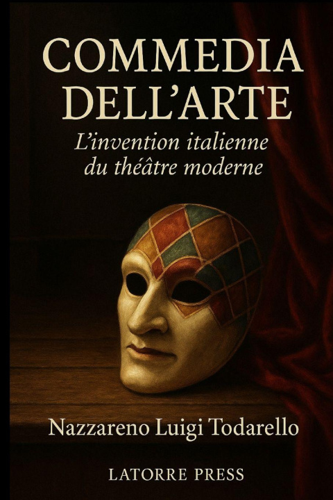 Kniha COMMEDIA DELL'ARTE Nazzareno Luigi Todarello