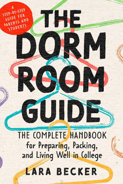 Knjiga The Dorm Room Guide Lara Becker