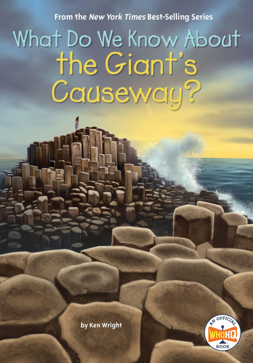 Βιβλίο What Do We Know about the Giant's Causeway? Who Hq