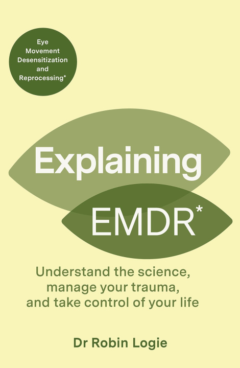 Kniha Explaining EMDR LOGIE ROBIN
