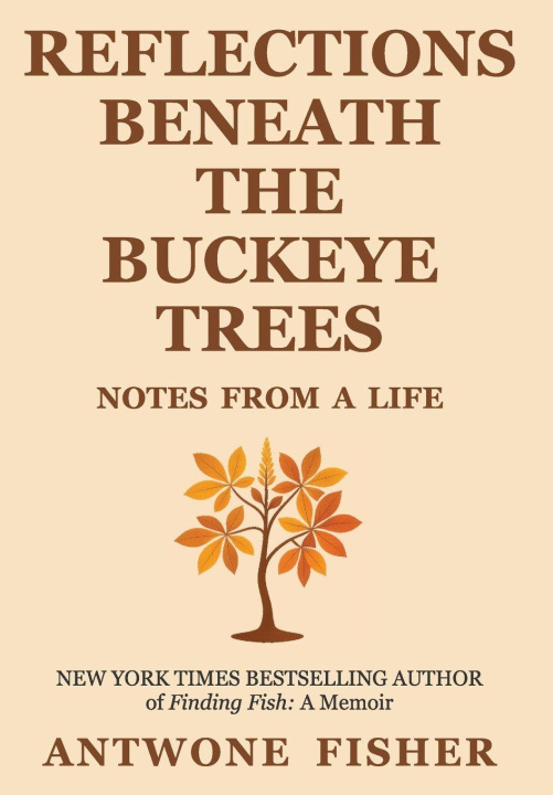 Knjiga Reflections Beneath the Buckeye Trees Antwone Q Fisher