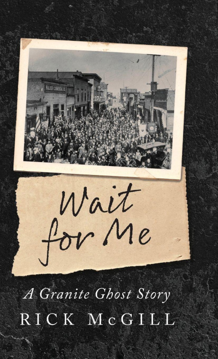 Книга Wait For Me Rick McGill