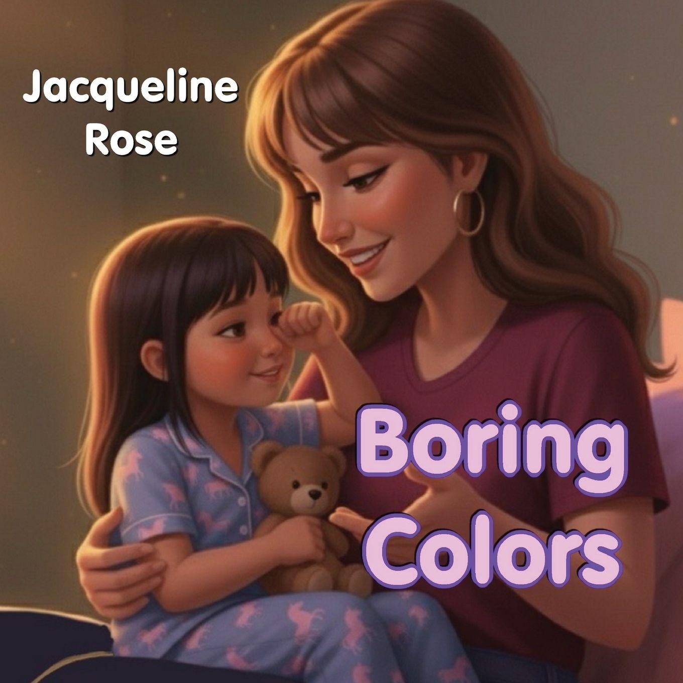 Kniha Boring Colors Jacqueline Rose