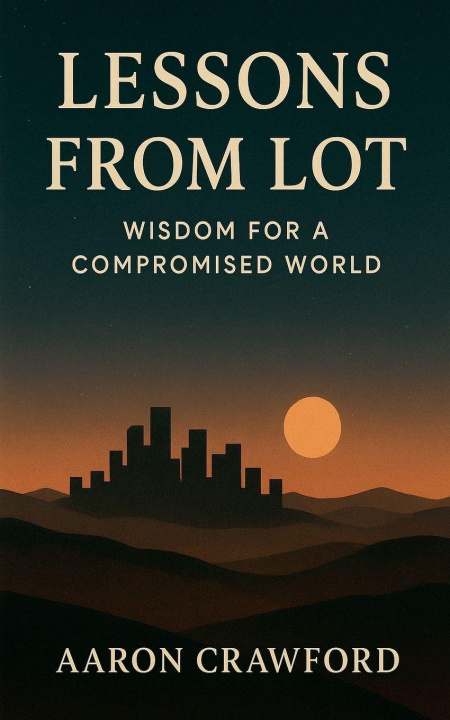 Kniha Lessons from Lot Aaron Crawford