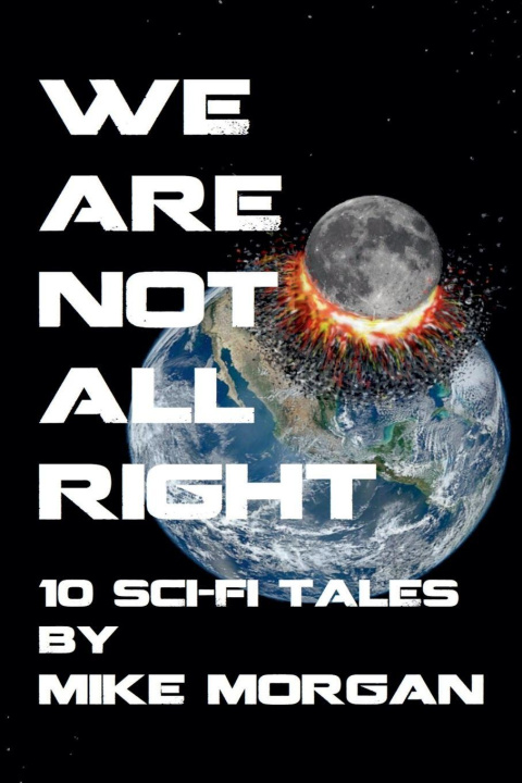 Buch We Are Not All Right Mike Morgan