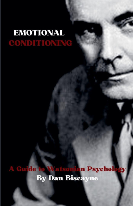 Knjiga Emotional Conditioning Dan Biscayne