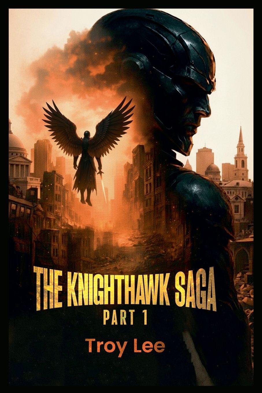Kniha The Knighthawk Saga Troy Lee