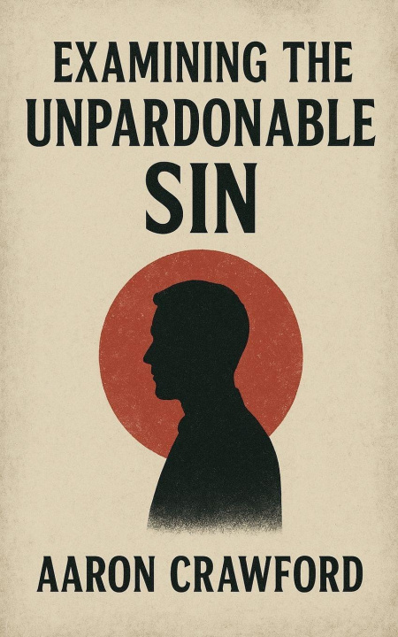 Kniha Examining the Unpardonable Sin Aaron Crawford