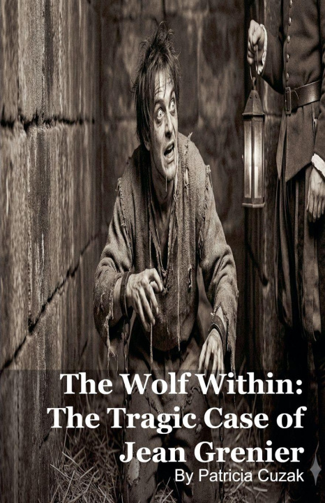 Kniha The Wolf Within Patricia Cuzak