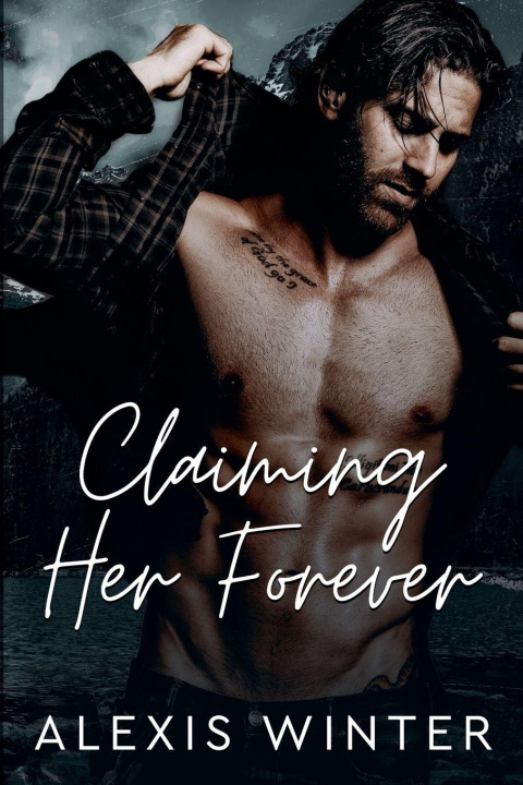 Kniha Claiming Her Forever Alexis Winter