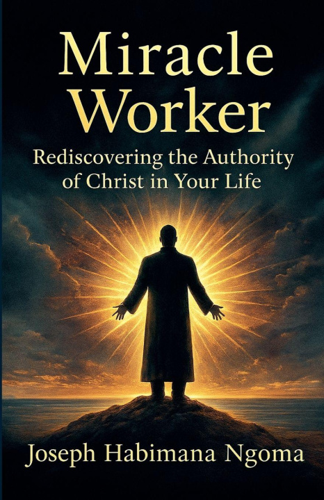 Książka MIRACLE WORKER Joseph Habimana Ngoma