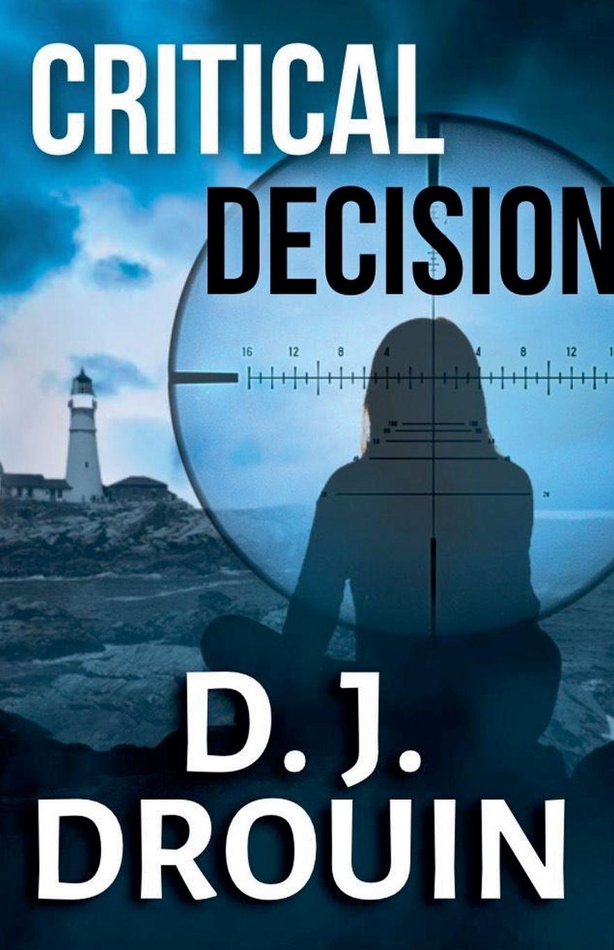 Kniha Critical Decision D.J. DROUIN