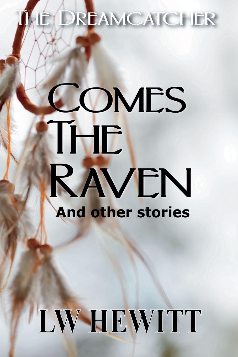 Knjiga Comes the Raven L.W. Hewitt