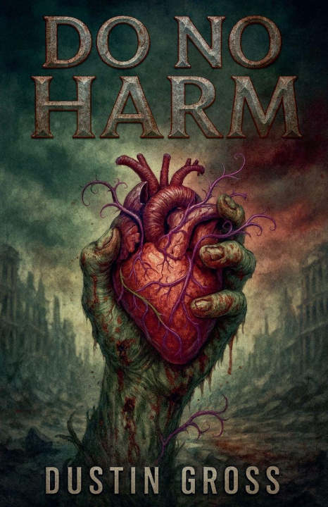 Kniha Do No Harm Dustin Gross