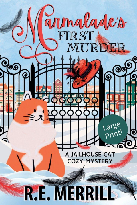 Kniha Marmalade's First Murder R.E. Merrill