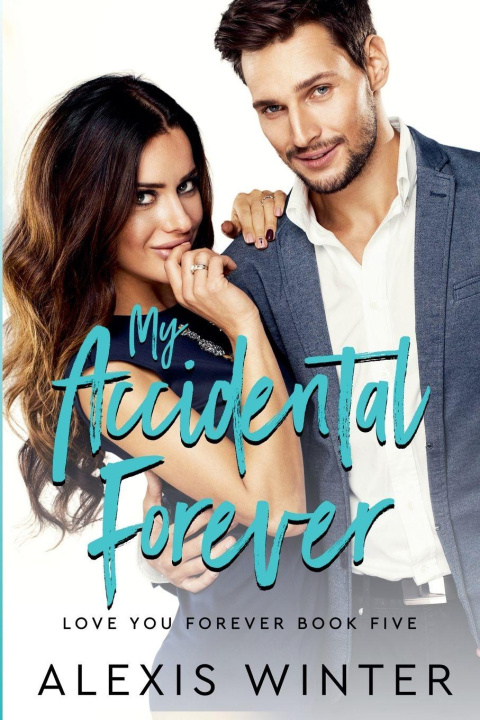 Kniha My Accidental Forever Alexis Winter