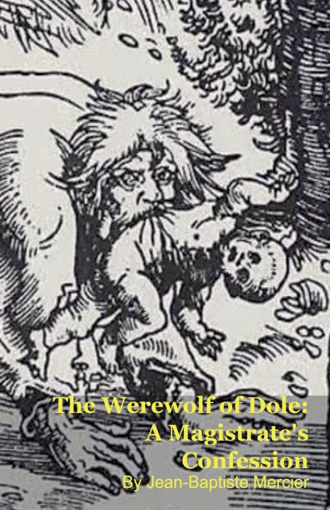 Kniha The Werewolf of Dole Jean-Baptiste Mercier