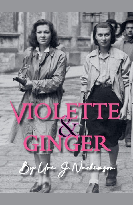 Kniha Violette & Ginger Uri Jerzy Nachimson