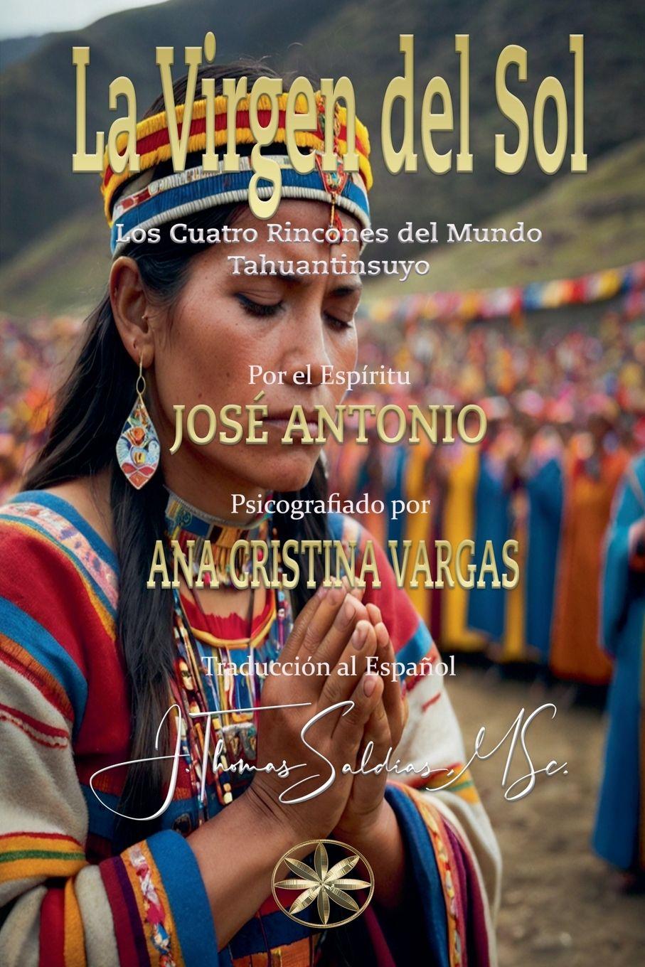 Kniha La Virgen del Sol Por El Espíritu José Antonio