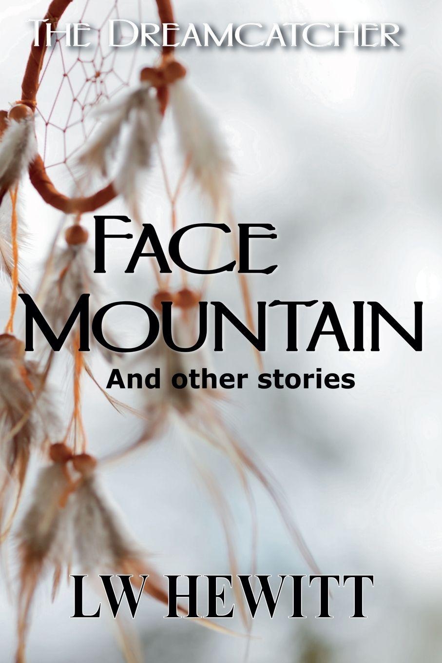 Kniha Face Mountain L.W. Hewitt