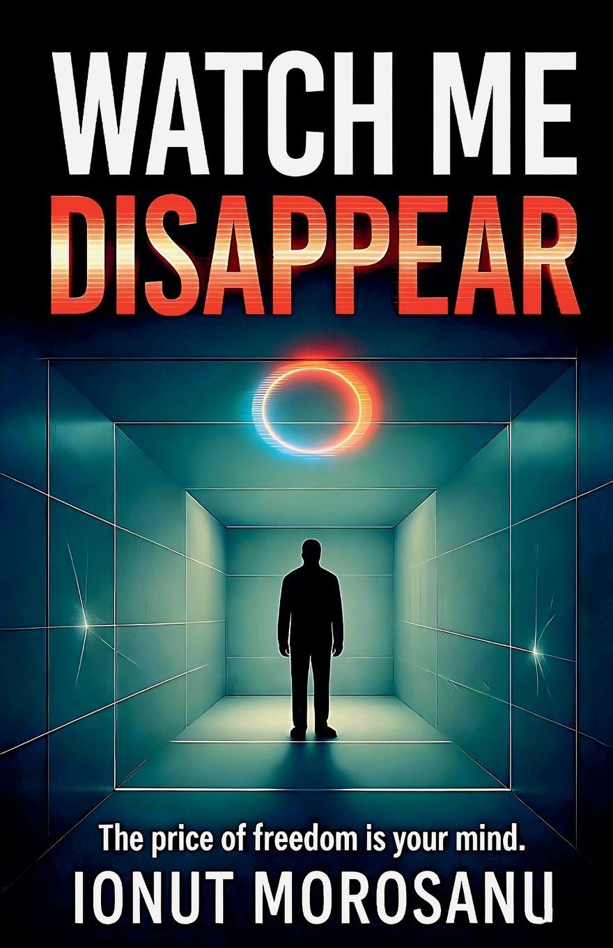 Kniha Watch Me Disappear Ionut Morosanu