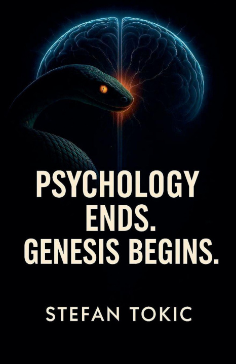 Βιβλίο Psychology Ends - The Genesis Begins Stefan Tokic