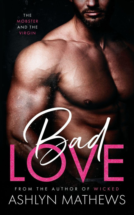 Kniha Bad Love Ashlyn Mathews
