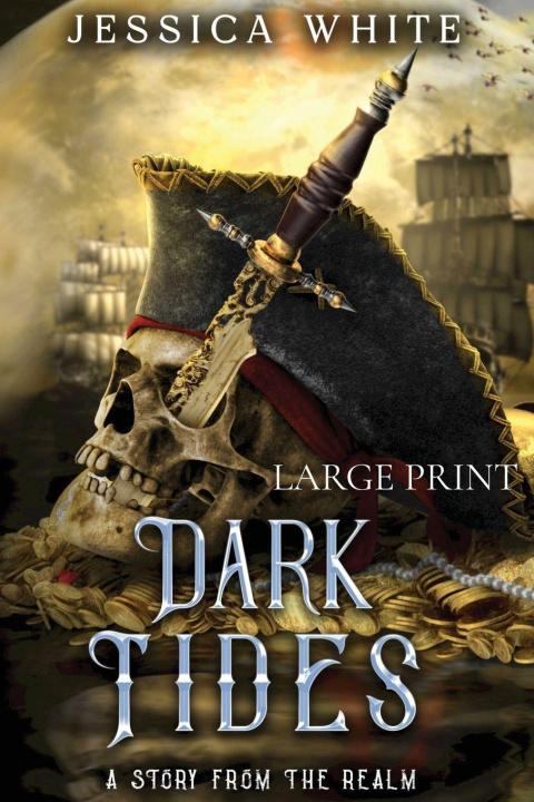 Kniha Dark Tides (Large Print) Jessica White