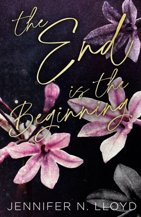 Kniha The End is the Beginning Jennifer N. Lloyd