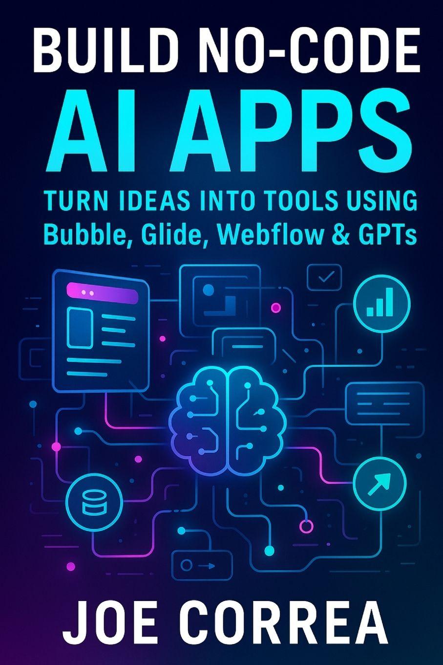 Kniha Build No-Code AI Apps Joe Correa