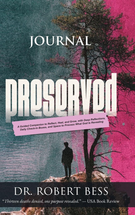 Kniha Preserved Journal Dr. Robert Bess