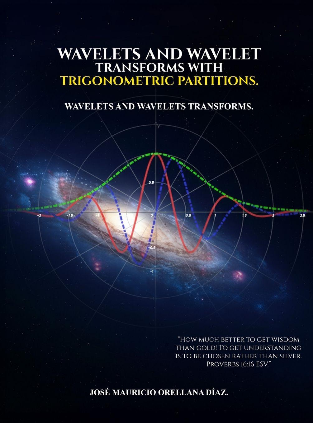 Kniha Wavelets And Wavelet Transforms With Trigonometric Partitions Orellana Díaz