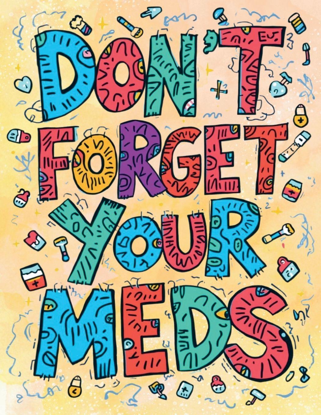 Knjiga Don't Forget Your Meds Sheba Blake