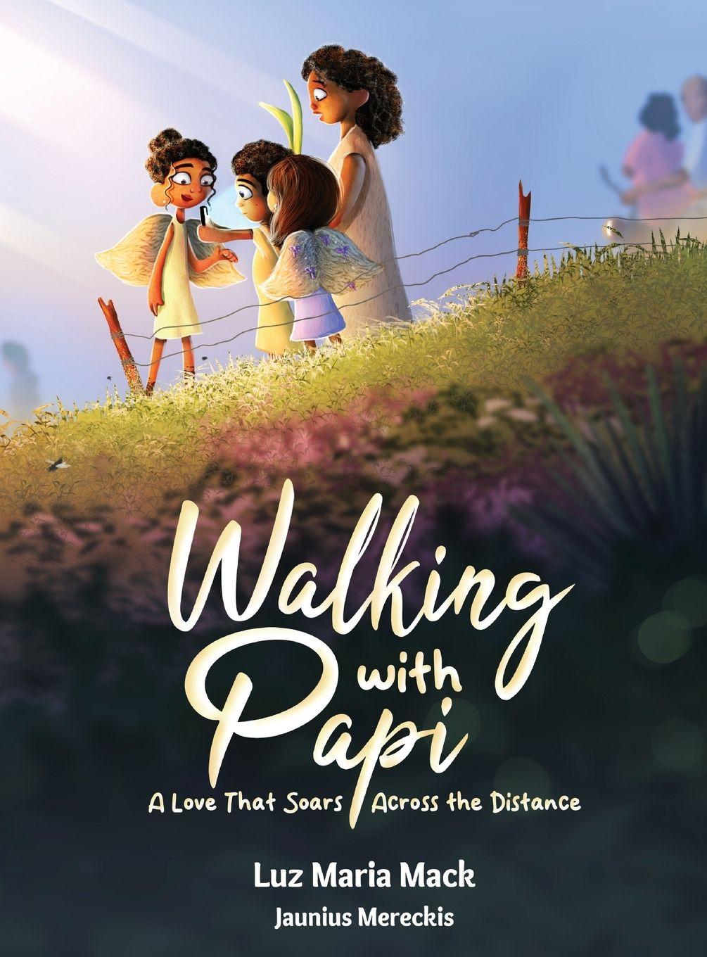Kniha Walking With Papi Luz Maria Mack