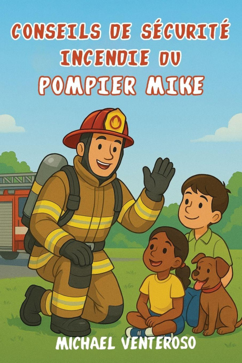 Kniha SECURITE INCENDIE CONSEILS DE POMPIER MICRO Michael Venteroso