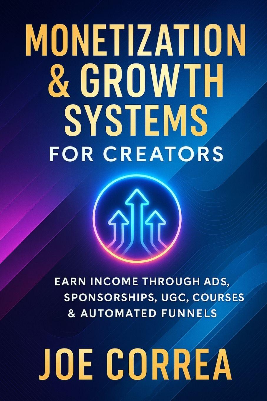 Kniha Monetization & Growth Systems for Creators Joe Correa