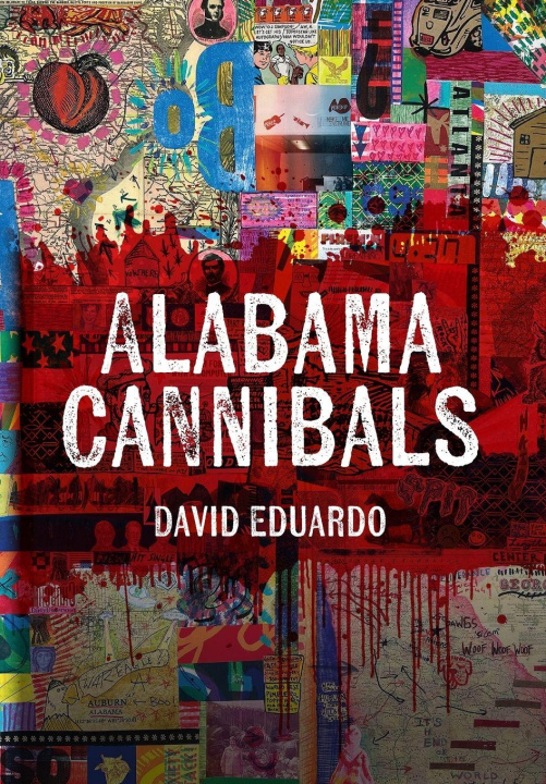Kniha Alabama Cannibals David Eduardo