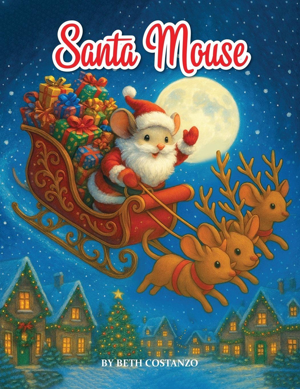 Kniha Santa Mouse Beth Costanzo