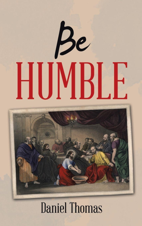 Książka BE HUMBLE Daniel Thomas