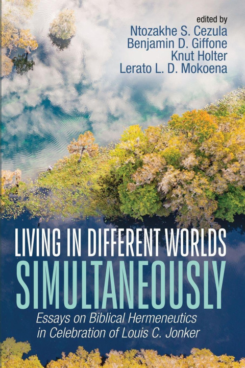 Kniha Living in Different Worlds Simultaneously Benjamin D Giffone